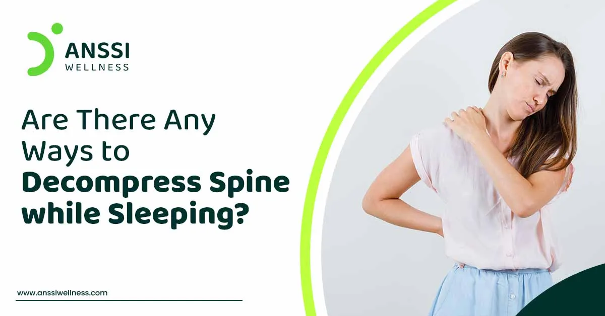 How To Decompress Spine While Sleeping