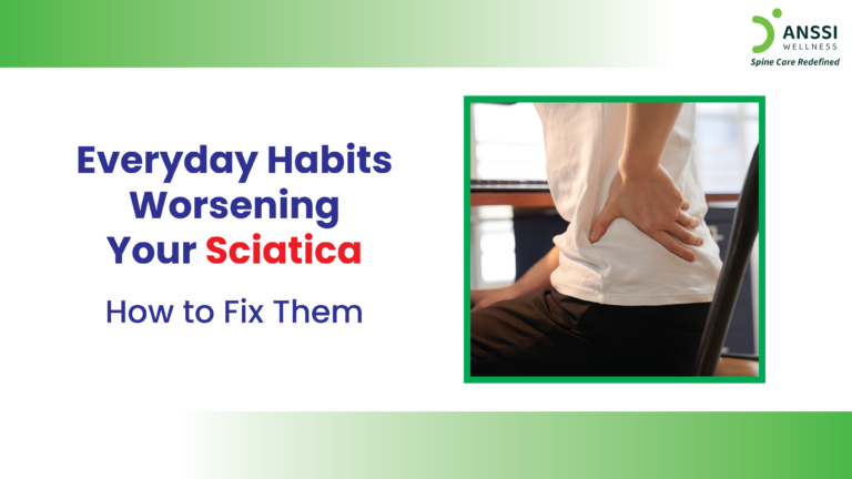 You are likely to experience sciatica as pain radiating from the lower back through the legs and certain daily habits of yours can exacerbate this issue.